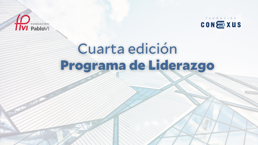 Abierta una IV edición del programa de Liderazgo con al Fundación Conexus
