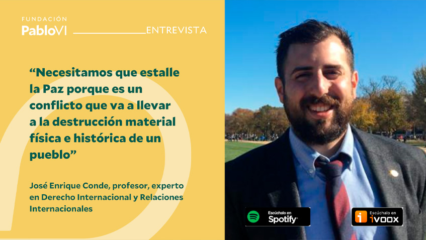 José Enrique Conde: "Necesitamos que estalle la paz para evitar la destrucción física y material de un pueblo"