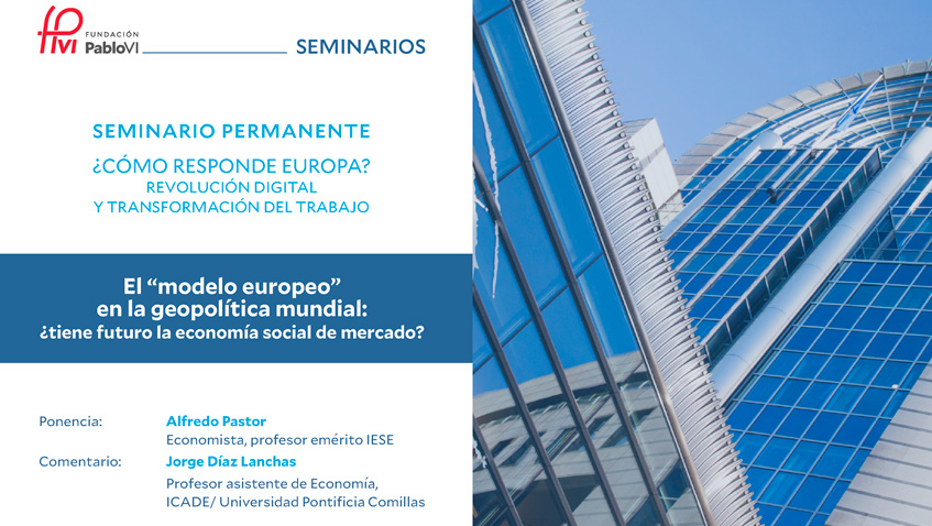 El modelo europeo en la geopolítica mundial: ¿tiene futuro la economía social de mercado?